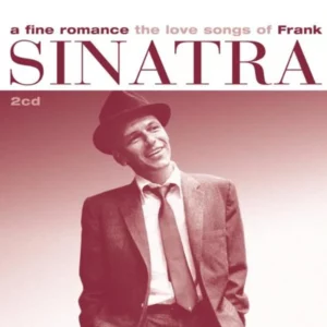 A Fine Romance: The Love Songs of Frank Sinatra
