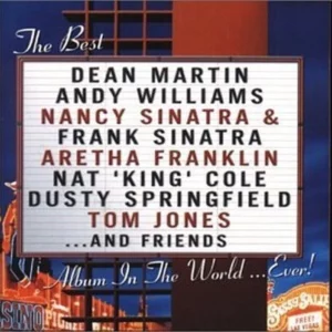 The Best ... And Friends Album In The World ... Ever!