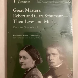 Great Masters: Robert and Clara Schumann - Their Lives and Music