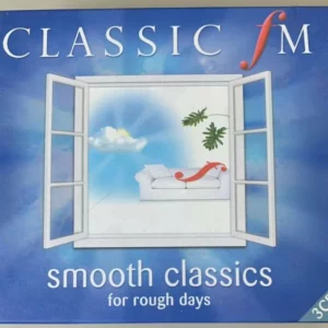 Classic FM: Smooth Classics for Rough Days