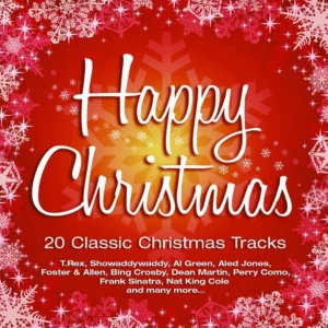 Happy Christmas: 20 Classic Christmas Tracks