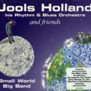 Jools Holland And Friends - Small World Big Band