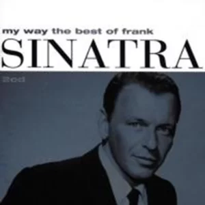 My Way: The Best Of Frank Sinatra