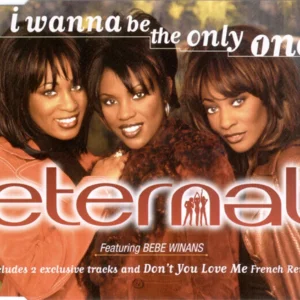 Eternal - I Wanna Be The Only One