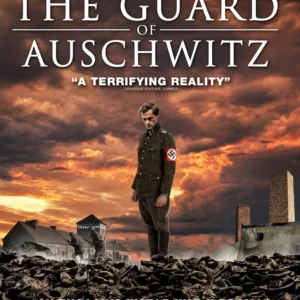 The Guard of Auschwitz