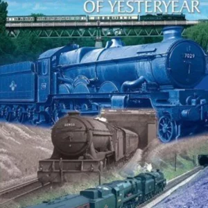 The Very Best Of British Steam Of Yesteryear