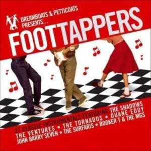 Dreamboats & Petticoats Presents...Foot Tappers