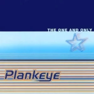 Plankeye The One And Only
