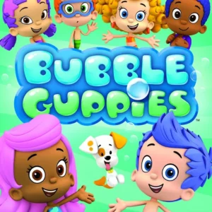 Bubble Guppies