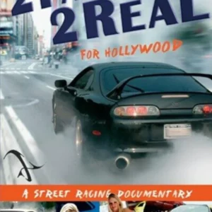2 Fast 2 Real For Hollywood