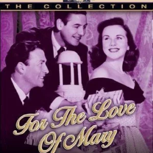 Deanna Durbin: For The Love Of Mary