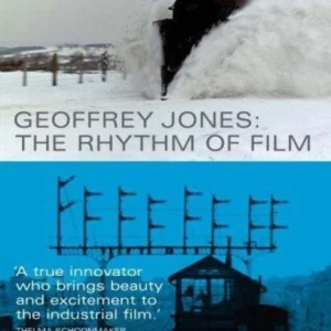 Geoffrey Jones- The Rhythm Of Film