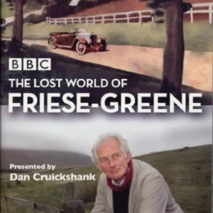 The Lost World Of Friese-Greene