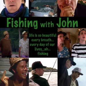Fishing With John