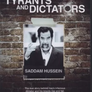 Tyrants and Dictators: Saddam
