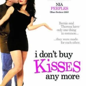 I Don't Buy Kisses Anymore