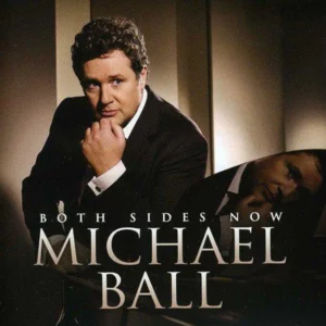 Michael Ball : Both Sides Now