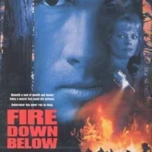 Fire Down Below