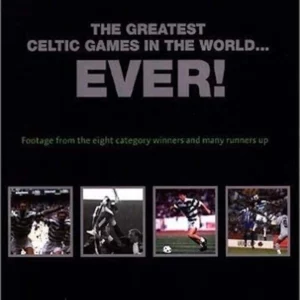 Celtic FC - The Greatest Celtic Games In The World Ever