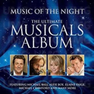 Music Of The Night – The Ultimate Musicals Album