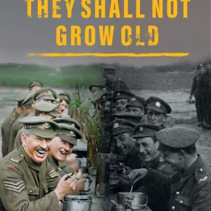 They Shall Not Grow Old