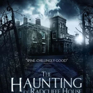 The Haunting of Radcliffe House