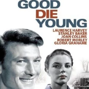 The Good Die Young