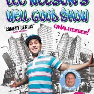Lee Nelson's Well Good Show