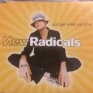 New Radicals - You Get What You Give