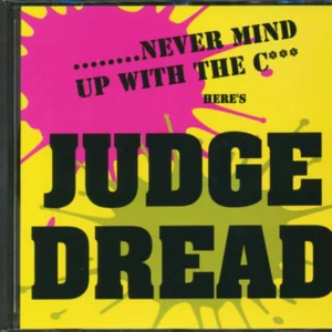 Never mind up with the c***-Here's Judge Dread
