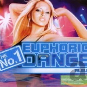 The No.1 Euphoric Dance Album Vol.1