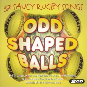 Odd Shaped Balls: Rugby Songs