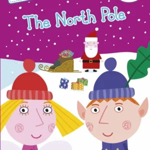 Ben And Holly's Little Kingdom: Volume 5 The North Pole