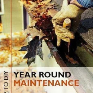 How To D.I.Y. - Year Round Maintenance