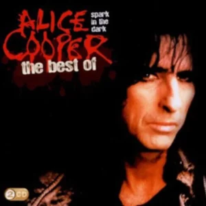 Spark In The Dark: The Best Of Alice Cooper