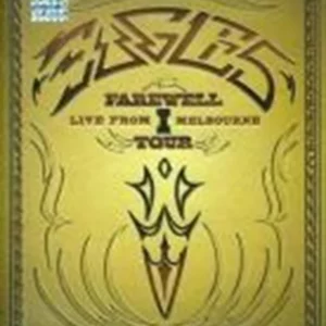 Eagles Farewell 1 Tour: Live From Melbourne