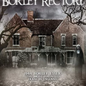 The Haunting of Borley Rectory
